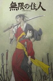 Mugen no Jūnin -Immortal-